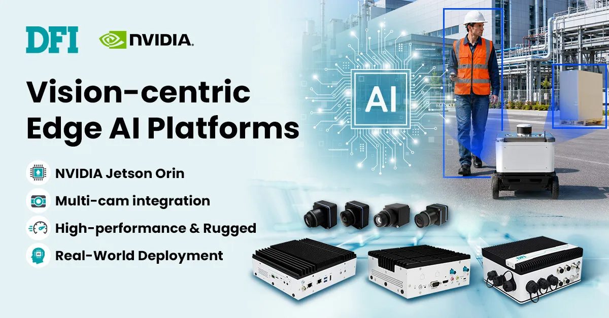 DFI Showcases NVIDIA Jetson Orin-Based Edge AI Platforms for Vision Applications at COMPUTEX 2026